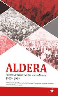 Image of Aldera potret gerakan politik kaum muda 1993-1999