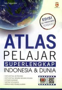 Atlas Pelajar Superlengkap Indonesia dan Dunia