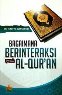 Image of BAGAIMANA BERINTERAKSI DENGAN AL-QURAN