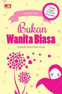 BUKAN WANITA BIASA