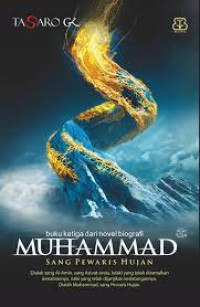 Image of BUKU KETIGA DARI NOVEL BIOGRAFI MUHAMMAD (SANG PEWARIS HUJAN)