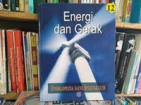 Image of ENSIKLOPEDIA SAINS SPEKTAKULER ENERGI DAN GERAK