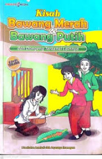 Image of KISAH BAWANG MERAH DAN BAWANG PUTIH