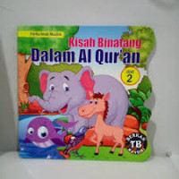 KISAH BINATANG DALAM AL-QURAN JILID 2