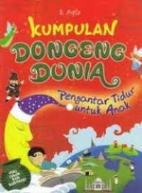 Image of Kumpulan Dongeng Dunia Pengantar Tidur Untuk Anak