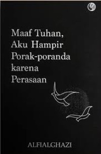 Image of MAAF TUHAN AKU HAMPIR PORAK PORANDA KARENA PERASAAN