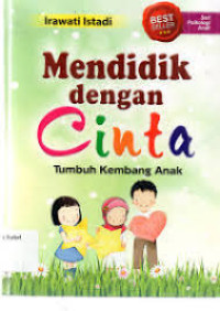 Mendidik Dengan Cinta Tumbuh Kembang Anak