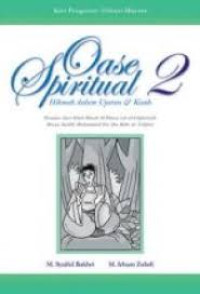 Image of OASE SPIRITUAL 2 HIKMAH DALAM UJARAN DAN KISAH