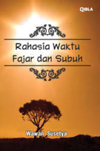 Image of Rahasia Waktu Fajar dan Subuh