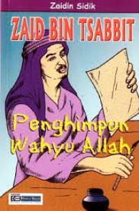 Image of ZAID BIN TSABIT PENGHIMPUN WAHYU ALLAH
